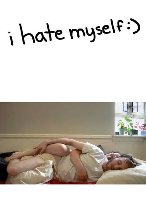 Poster for i hate myself :)