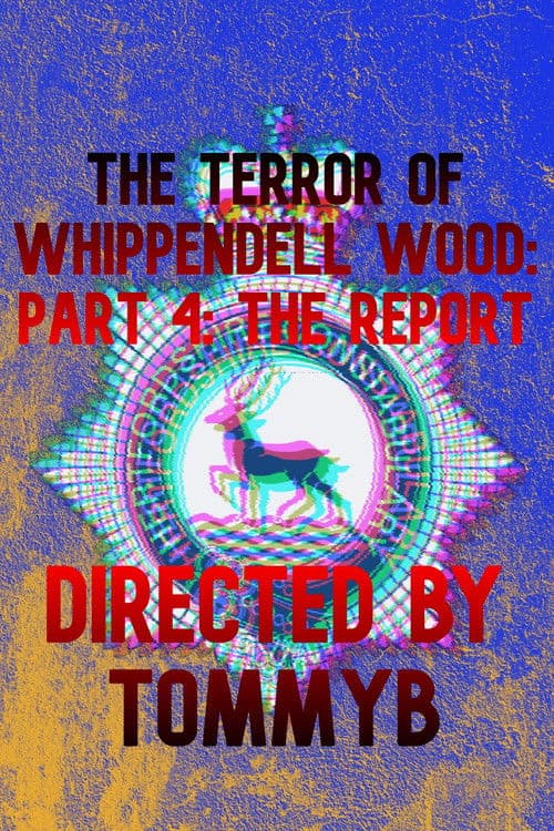 Poster for The Terror of Whippendell Wood: Part 4: The Report