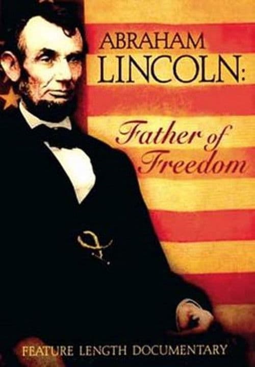Poster for Abraham Lincoln - Father of Freedom
