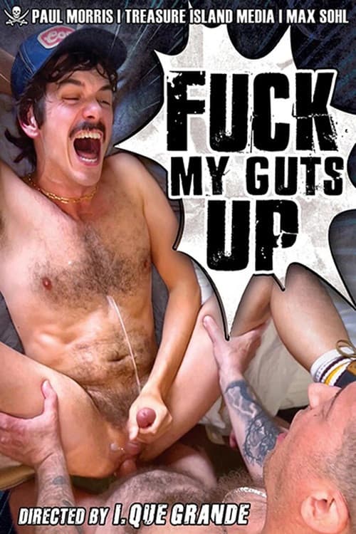 Poster for Fuck My Guts Up