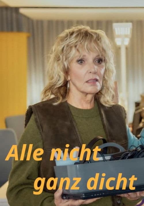 Poster for Alle nicht ganz dicht