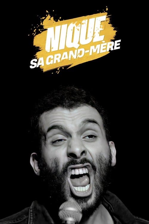 Poster for Mustapha El Atrassi  - Nique Sa Grand-Mère