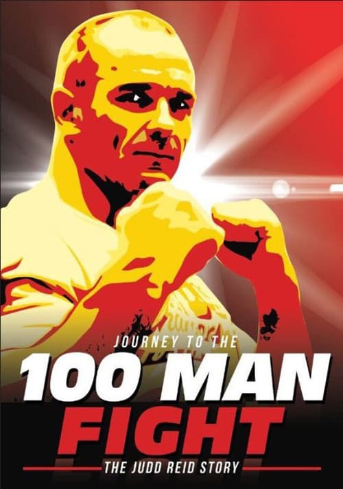 Poster for Journey to the 100 Man Fight: The Judd Reid Story