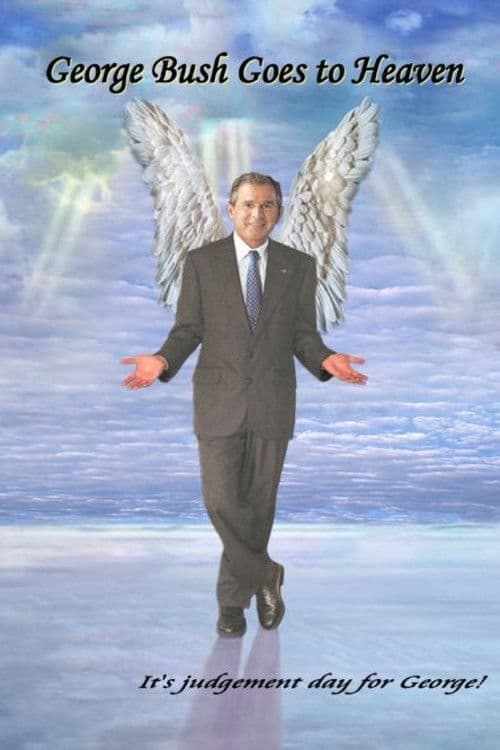 Poster for George Bush Goes to Heaven