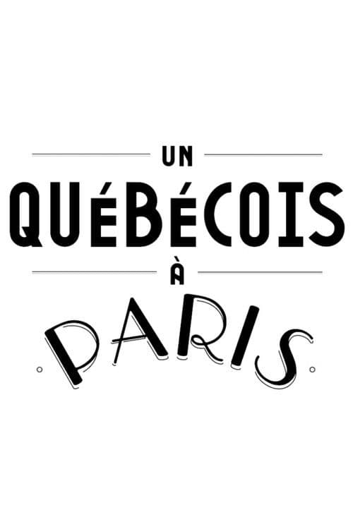 Poster for Un Québécois à Paris