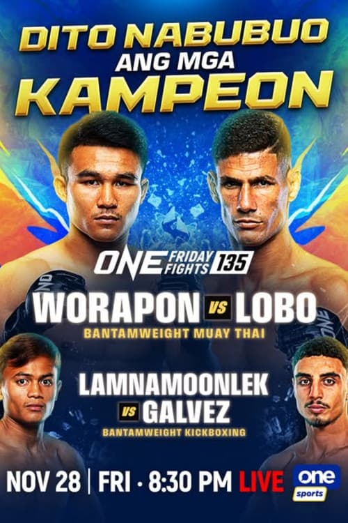 Poster for ONE Friday Fights 135: Worapon vs. Lobo