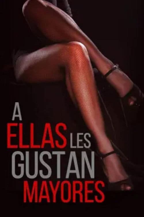 Poster for A ellas les gustan mayores