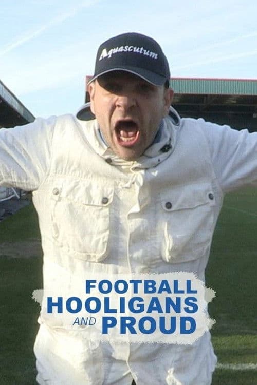Poster for Football Hooligans and Proud