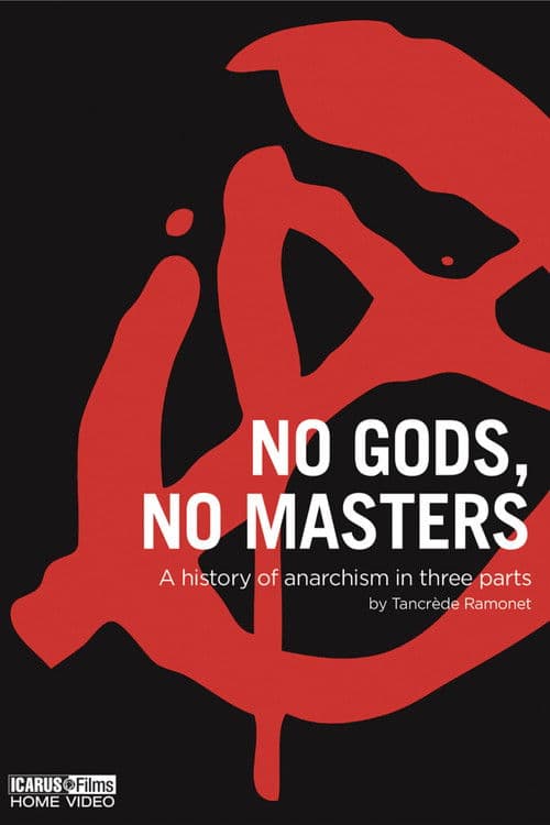 Poster for No Gods, No Masters: A History of Anarchism