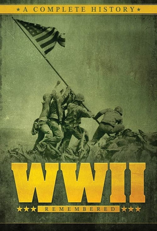 Poster for WWII Remembered: A Complete History