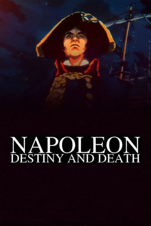 Similar title Napoleon: Destiny and Death