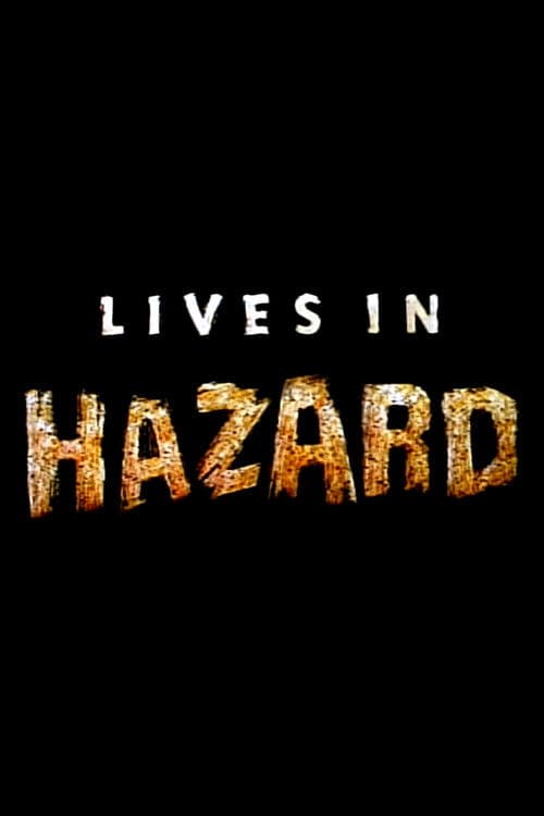 Poster for Lives in Hazard