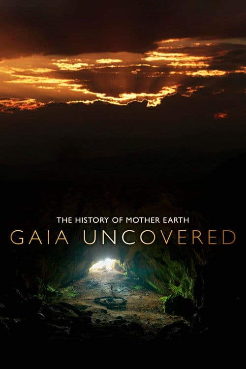 Poster for Gaia Uncovered - The History of Mother Earth