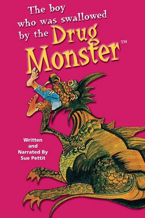 Poster for The Boy Who Was Swallowed by the Drug Monster