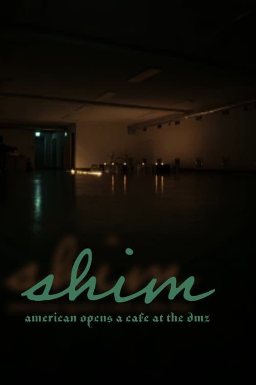 Poster for Shim: American Opens a Cafe at the DMZ