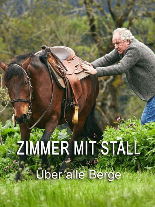 Poster for Zimmer mit Stall - Über alle Berge