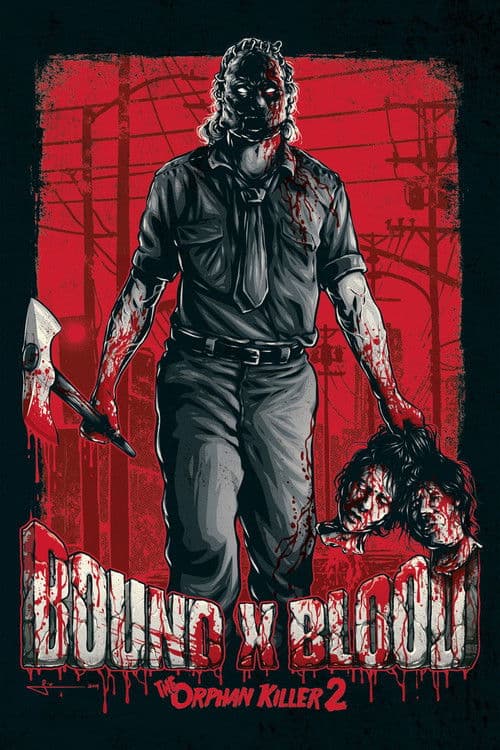 Poster for Bound X Blood: The Orphan Killer 2