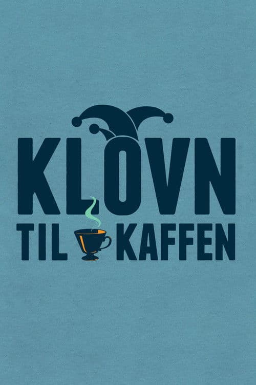 Poster for Klovn til kaffen