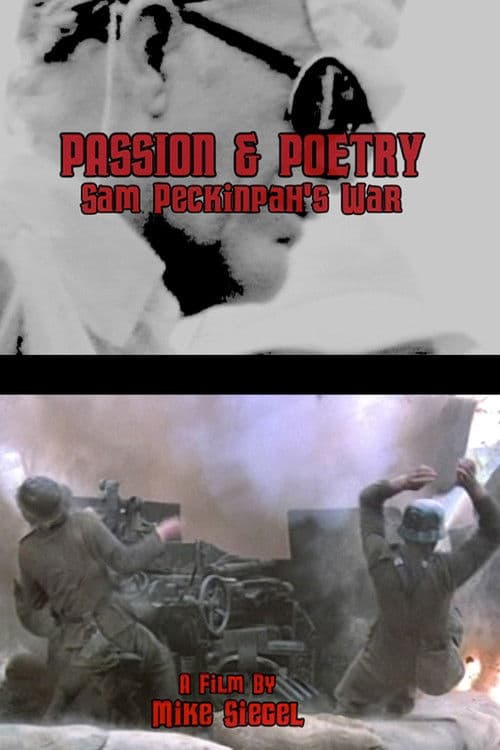 Poster for Passion & Poetry: Sam Peckinpah's War
