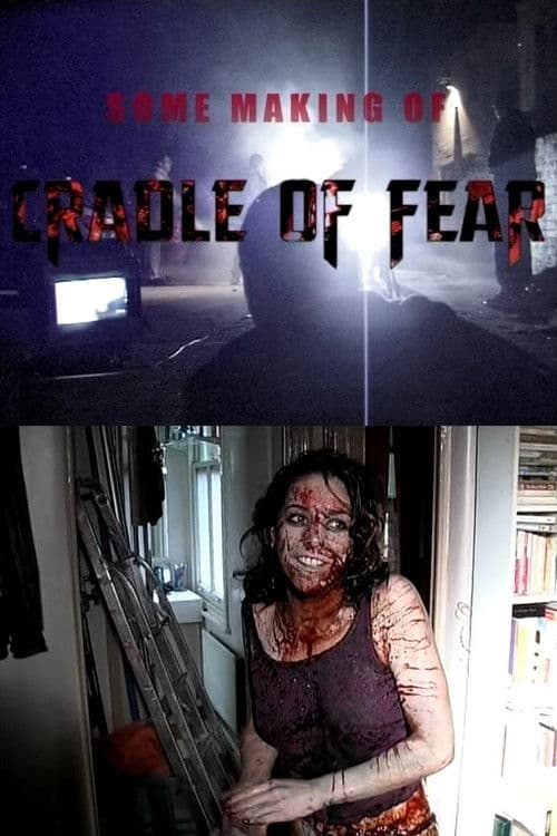 Poster for Some Making of 'Cradle of Fear'