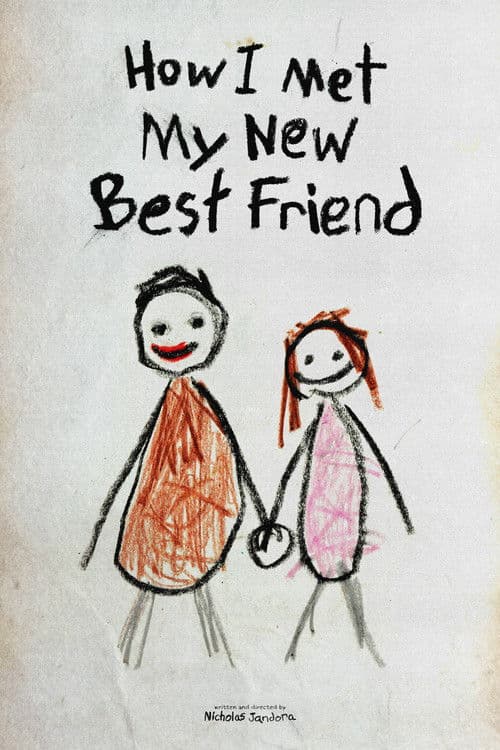 Poster for How I Met My New Best Friend