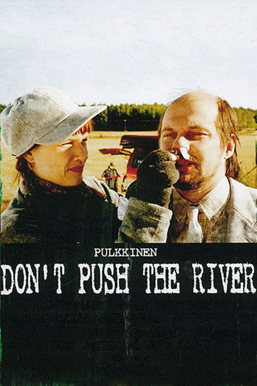 Poster for Don't Push the River