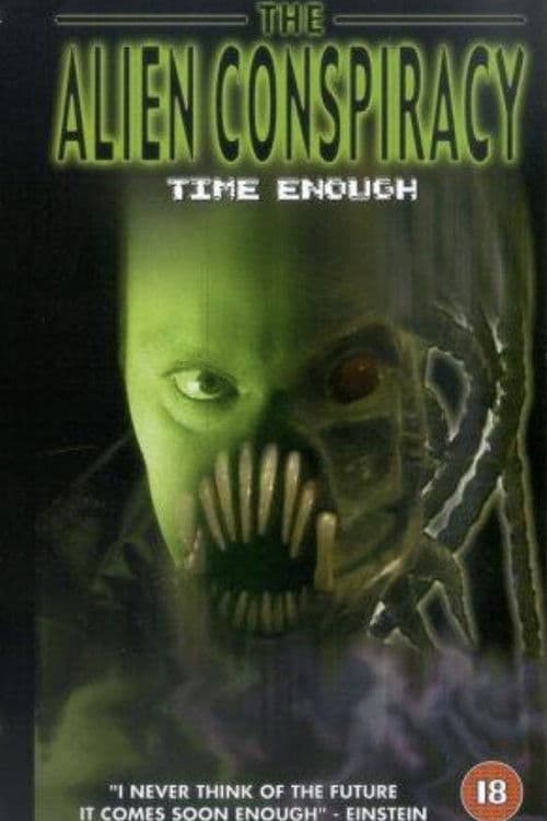 Poster for Time Enough: The Alien Conspiracy