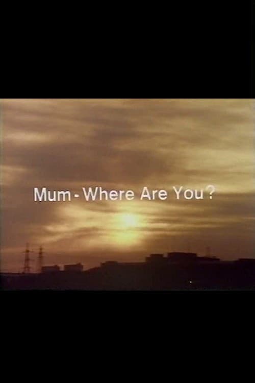 Poster for Mum, Where Are You?