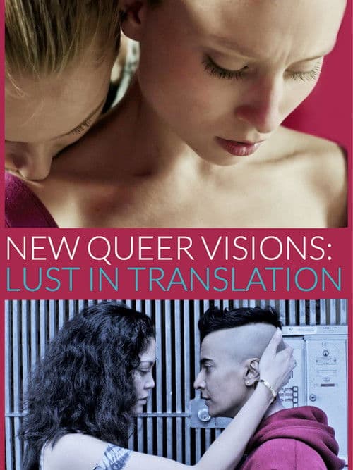 Poster for New Queer Visions: Lust in Translation
