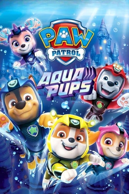 Poster for PAW Patrol: Aqua Pups