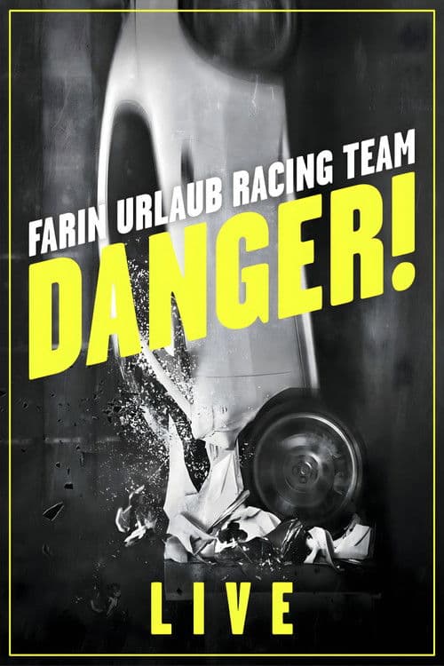 Poster for Farin Urlaub Racing Team - Danger! - Live