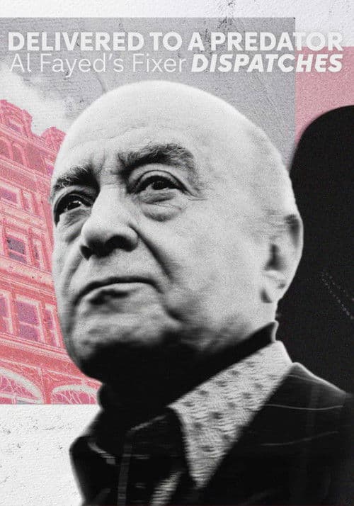 Poster for Delivered to a Predator: Al Fayed's Fixer