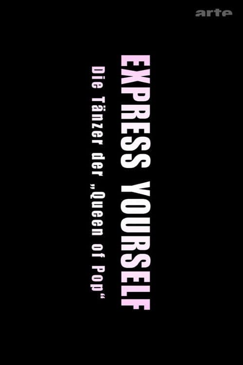 Poster for Express Yourself: Die Tänzer der Queen of Pop