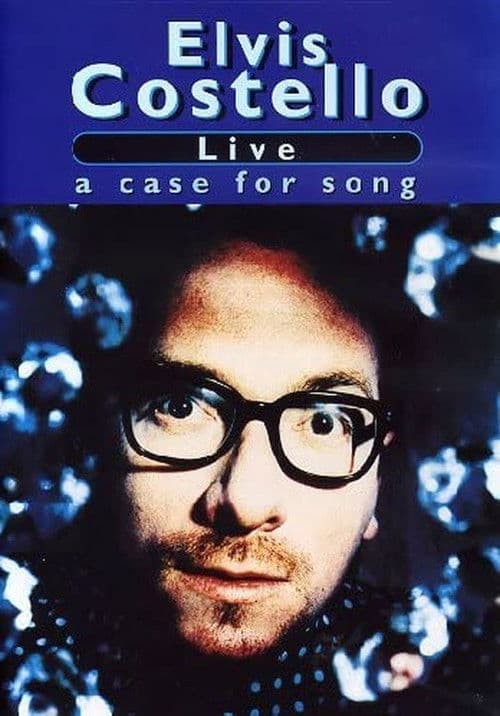 Poster for Elvis Costello: Live: A Case for Song