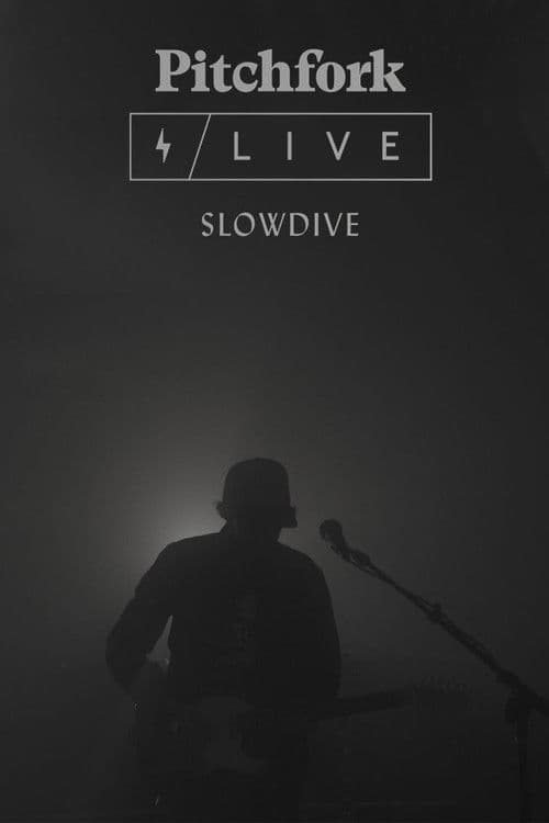 Poster for Slowdive: Pitchfork Live