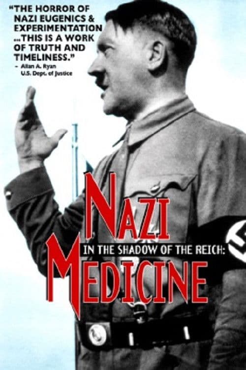 Poster for In the Shadow of the Reich: Nazi Medicine