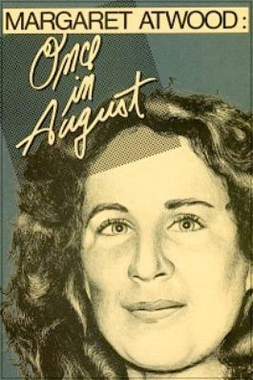 Poster for Margaret Atwood: Once in August