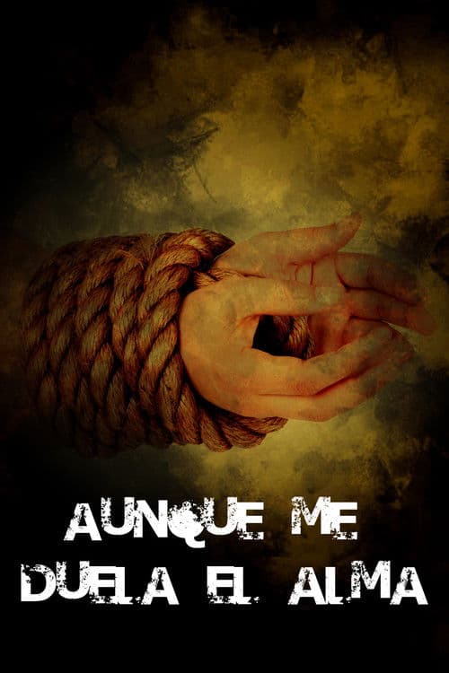 Poster for Aunque me duela el alma