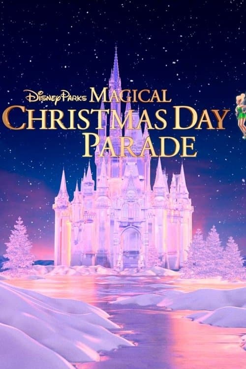 Poster for Disney Parks Magical Christmas Day Parade