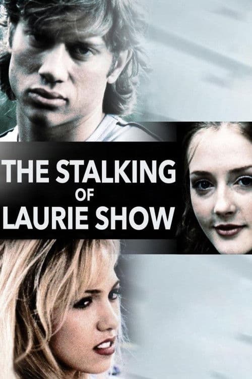 Poster for The Stalking of Laurie Show