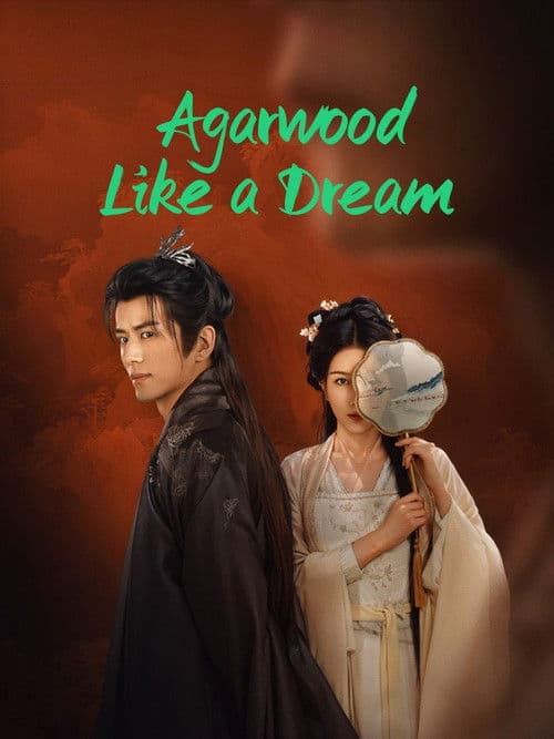 Poster for Agarwood Like a Dream ‎
