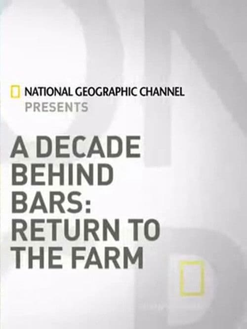 Similar title A Decade Behind Bars: Return to the Farm
