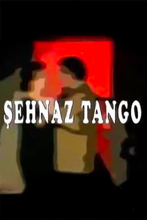 Poster for Şehnaz Tango