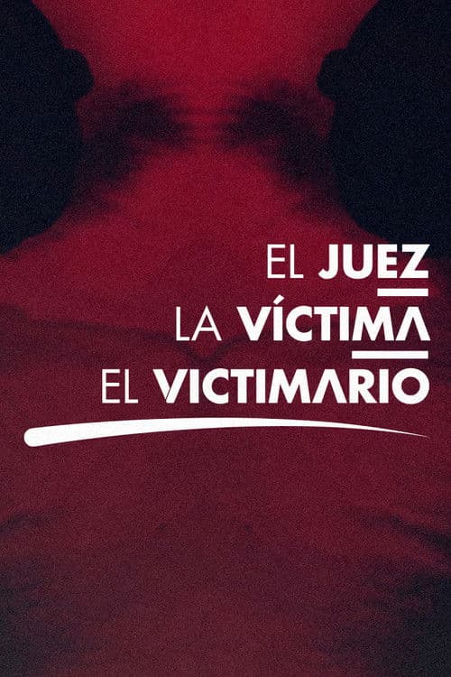 Poster for El juez, la víctima y el victimario