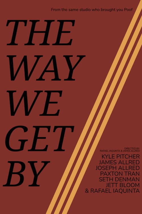 Poster for The Way We Get By