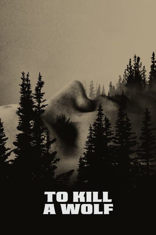Poster for To Kill a Wolf