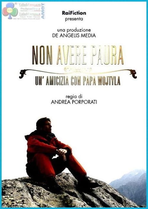 Poster for Non avere paura - Un'amicizia con Papa Wojtyla