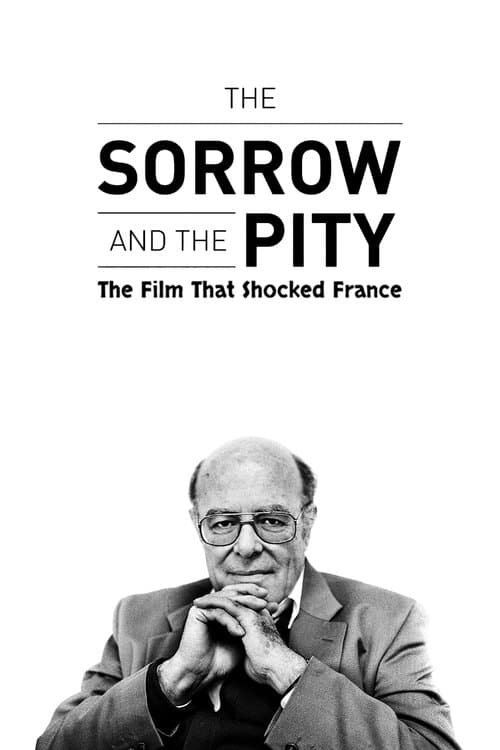 Poster for The Sorrow and the Pity: The Film That Shocked France