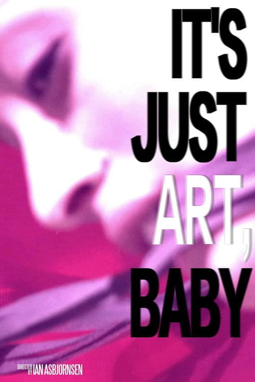 Poster for It's Just Art, Baby