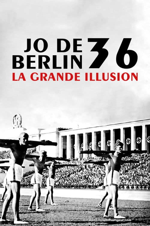 Poster for JO de Berlin 36, la grande illusion